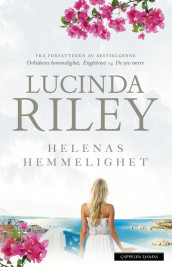 Helenas hemmelighet av Lucinda Riley (Innbundet)