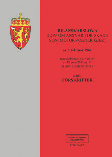 Bilansvarslova (lov om ansvar for skade som motorvogner gjer) m/forskrifter (Heftet)