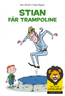 Min første leseløve - Stian får trampoline av Jørn Jensen (Innbundet)