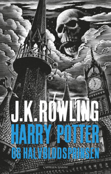 Harry Potter og Halvblodsprinsen av J.K. Rowling (Innbundet)
