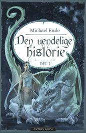 Den uendelige historie 1 av Michael Ende (Innbundet)