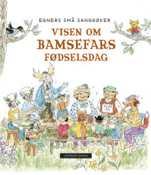 Visen om Bamsefars fødselsdag av Thorbjørn Egner (Kartonert)