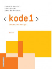 Kode 1 Informasjonsteknologi 1 Lærebok (2017) av Petter Bae Brandtzæg, Gløer Olav Langslet og Eirik Solheim (Heftet)