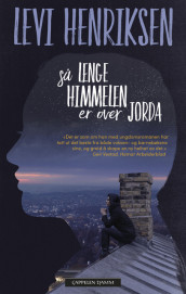 Så lenge himmelen er over jorda av Levi Henriksen (Heftet)