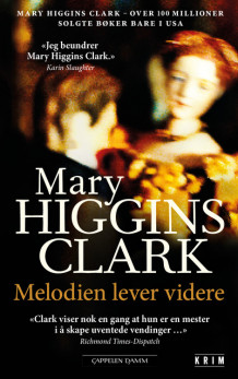 Melodien lever videre av Mary Higgins Clark (Heftet)