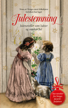 Julestemning av Yvonne Andersen, Trine Angelsen, Torill Karina Børnes, Ann-Christin Gjersøe, Frid Ingulstad, Jorunn Johansen, Jane Mysen, Ellinor Rafaelsen, May Lis Ruus, Martine Strømsnes og Annikki Øvergård (Heftet)