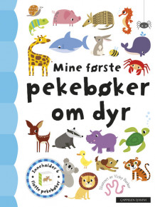 Mine første pekebøker om dyr (Innbundet)