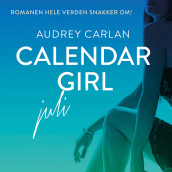 Calendar Girl - Juli av Audrey Carlan (Nedlastbar lydbok)