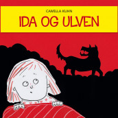 Ida og ulven av Camilla Kuhn (Nedlastbar lydbok)