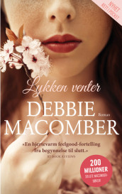 Lykken venter av Debbie Macomber (Ebok)