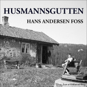 Husmannsgutten av Hans Andersen Foss (Nedlastbar lydbok)