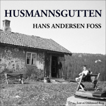 Husmannsgutten av Hans Andersen Foss (Nedlastbar lydbok)
