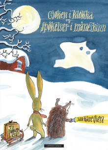 Harepus og Piggsvin - Gjøken i klokka og Spøkelser i måneskinn av Jan-Kåre Øien (Innbundet)