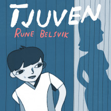 Tjuven av Rune Belsvik (Nedlastbar lydbok)