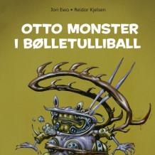 Otto monster i bølletulliball av Jon Ewo (Nedlastbar lydbok)