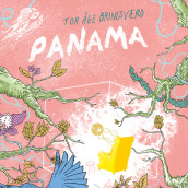 Panama av Tor Åge Bringsværd (Nedlastbar lydbok)
