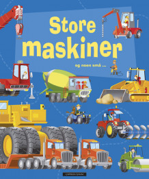 Store maskiner og noen små ... (Innbundet)