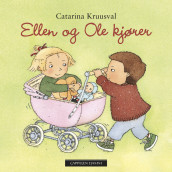Ellen og Ole kjører av Catarina Kruusval (Kartonert)