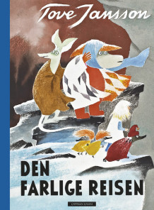 Den farlige reisen av Tove Jansson (Innbundet)