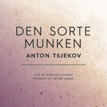 Den sorte munken av Anton Tsjekhov (Nedlastbar lydbok)