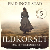 Hemmelighetenes hus av Frid Ingulstad (Nedlastbar lydbok)