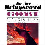 Gobi: Djengis Khan av Tor Åge Bringsværd (Nedlastbar lydbok)