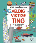 Mitt leksikon om veldig viktige ting (Innbundet)