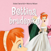 Bettina brudepike av Sidsel Jøranlid (Nedlastbar lydbok)