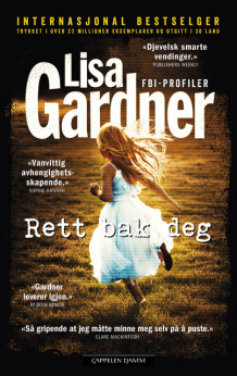 Rett bak deg av Lisa Gardner (Innbundet)