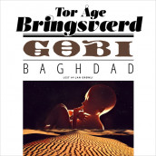 Gobi: Baghdad av Tor Åge Bringsværd (Nedlastbar lydbok)