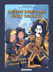 Kaptein Sabeltann - to historier i samme bok av Terje Formoe (Innbundet)