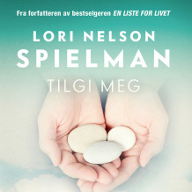 Tilgi meg av Lori Nelson Spielman (Nedlastbar lydbok)