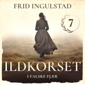 I falske fjær av Frid Ingulstad (Nedlastbar lydbok)