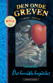 Det horrible hospitalet av Lemony Snicket (Heftet)