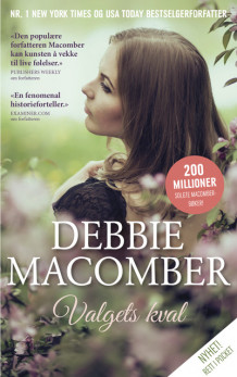 Valgets kval av Debbie Macomber (Ebok)