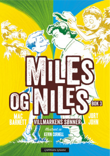 Miles og Niles. Bok 3. Villmarkens sønner av Mac Barnett og Jory John (Innbundet)