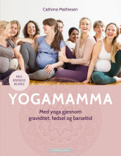 Yogamamma av Cathrine Mathiesen (Innbundet)