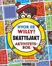 Hvor er Willy? Skattejakt. Aktivitetsbok av Martin Handford (Heftet)