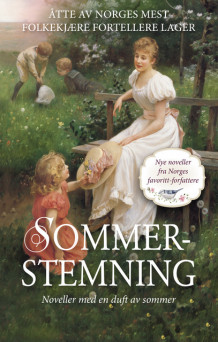 Sommerstemning av Yvonne Andersen, Torill Karina Børnes, Elisabeth Hammer, Inger Harriet Hegstad, Jane Mysen, Ellinor Rafaelsen, May Lis Ruus og Annikki Øvergård (Ebok)