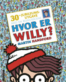 Hvor er Willy? 30-års jubileumsutgave av Martin Handford (Innbundet)