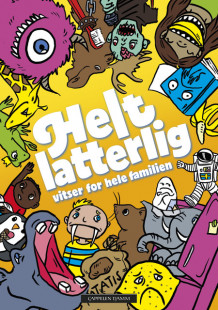 Helt latterlig - vitser for hele familien (Fleksibind)