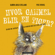 Hvor gammel blir en tiger? av Bjørn Arild Ersland (Nedlastbar lydbok)