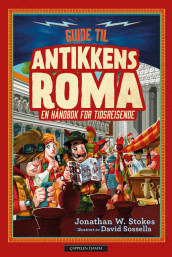 Guide til antikkens Roma av Jonathan W. Stokes (Innbundet)
