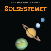 Solsystemet av Knut Jørgen Røed Ødegaard (Nedlastbar lydbok)