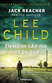 En mann går inn på en bar av Lee Child (Innbundet)