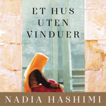 Et hus uten vinduer av Nadia Hashimi (Nedlastbar lydbok)