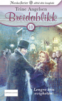 Lengre enn evigheten av Trine Angelsen (Heftet)