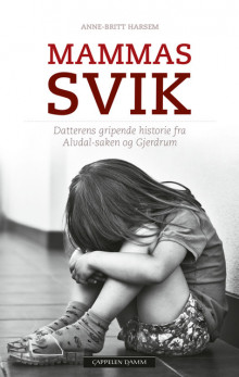 Mammas svik av Anne-Britt Harsem (Ebok)