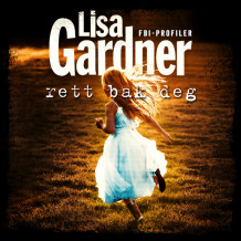 Rett bak deg av Lisa Gardner (Nedlastbar lydbok)