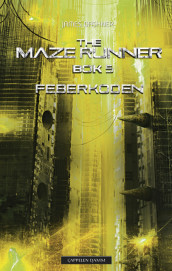 The Maze Runner 5. Feberkoden av James Dashner (Heftet)